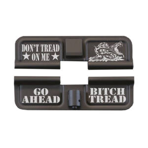 AR-15 Ejection Port Laser Engraved - Don't tread on me go ahead bitch tread