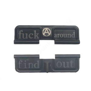AR-15 Ejection Port Laser Engraved - Fuck around find out