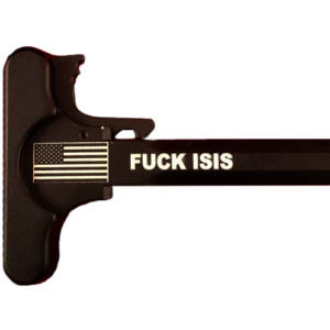 AR-15 Laser Engraved Charging Handle –Fuck Isis