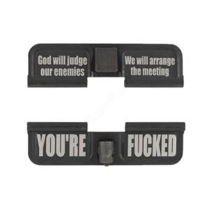 AR-15 Ejection Port Laser Engraved - You're fucked