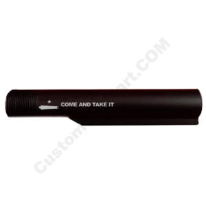 223/5.56 MIL-SPEC 6 POSITION BUFFER TUBE - Come and Take It