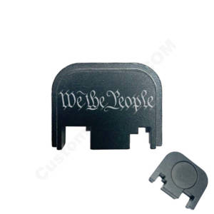 Glock Back Plate Laser Engraved - We the People